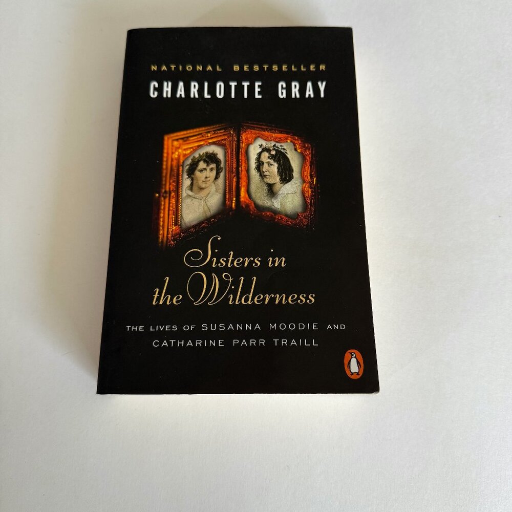 Sisters in the Wilderness By Charlotte Gray